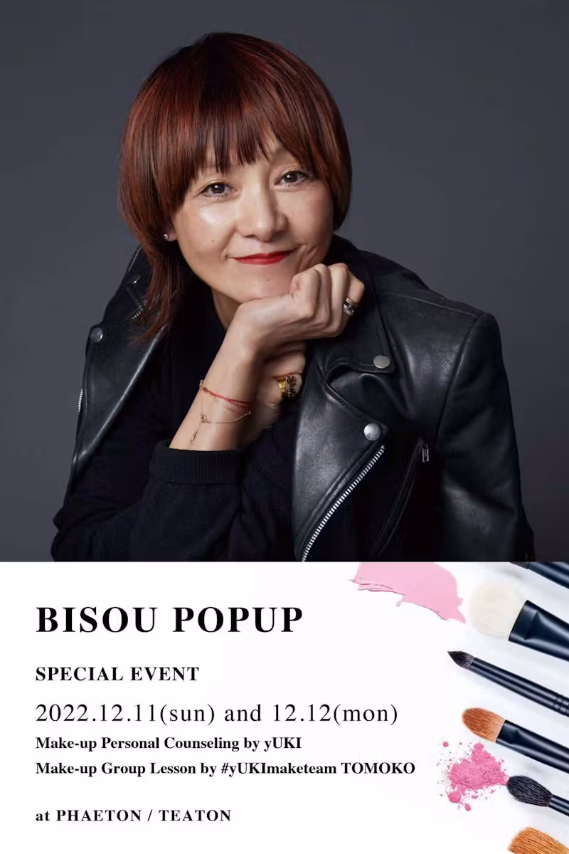 BISOU POPUP｜12.11-12 Make-up Personal Counseling by yUKI・Make-up Group Lesson by #yUKImaketeam